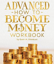 Как стать деньгами продвинутая версия Гэри Дуглас  Книга на русском Access